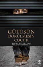 Gülüşün Dökülmesin Çocuk