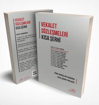 Vekalet Sözleşmeleri & Kısa Şerhi