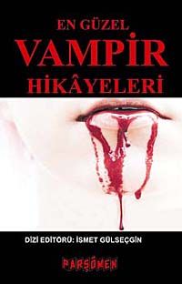 En Güzel Vampir Hikayeleri