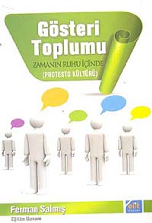 Gösteri Toplumu & Zamanın Ruhu İçinde (Protesto Kültürü)