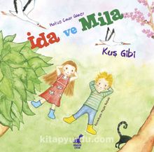 İda ve Mila / Kuş Gibi - Hafize Çınar Güner