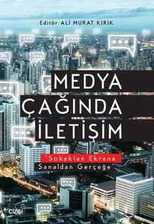 Medya Çağında İletişim