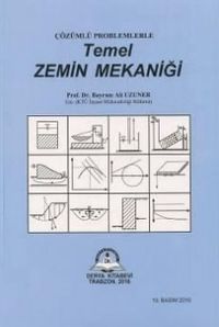 Temel Zemin Mekaniği Çözümlü Problemlerle