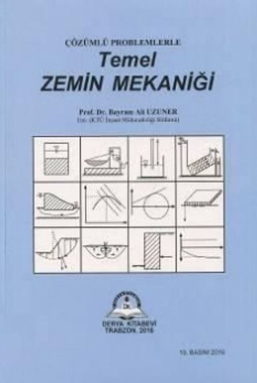Temel Zemin Mekaniği Çözümlü Problemlerle