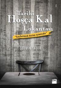 Tarihi Hoşça Kal Lokantası (İmzalı)