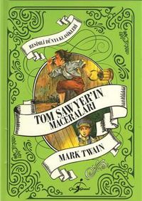 Tom Sawyer'in Maceraları / Resimli Dünya Klasikleri (Ciltli)