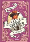Huckleberry Finn'in Maceraları / Resimli D&uuml;nya Klasikleri (Ciltli)