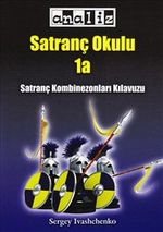 Satranç Okulu 1a & Satranç Kombinezonları Kılavuzu