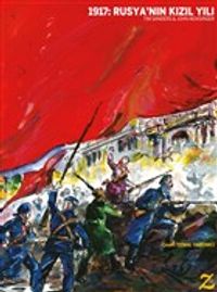1917: Rusya'nın Kızıl Yılı