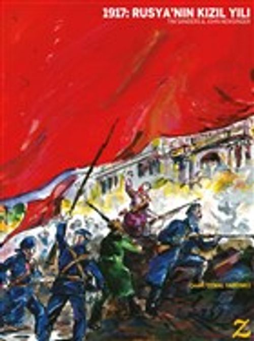 1917: Rusya'nın Kızıl Yılı