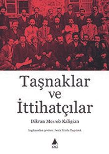 Taşnaklar ve İttihatçılar