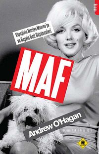 Maf & Köpeğinin Marilyn Monroe'ya ve Hayata Dair Düşünceleri