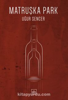 Matruşka Park - Uğur Sencer