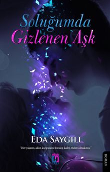 Soluğumda Gizlenen Aşk