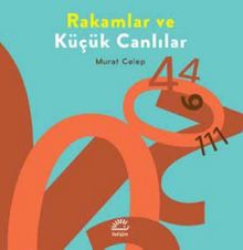 Rakamlar ve Küçük Canlılar