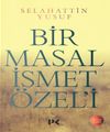Bir Masal İsmet &Ouml;zel'i