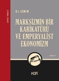 Marksizmin Bir Karikatürü ve Emperyalist Ekonomizm