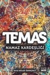 Temas & Namaz Kardeşliği
