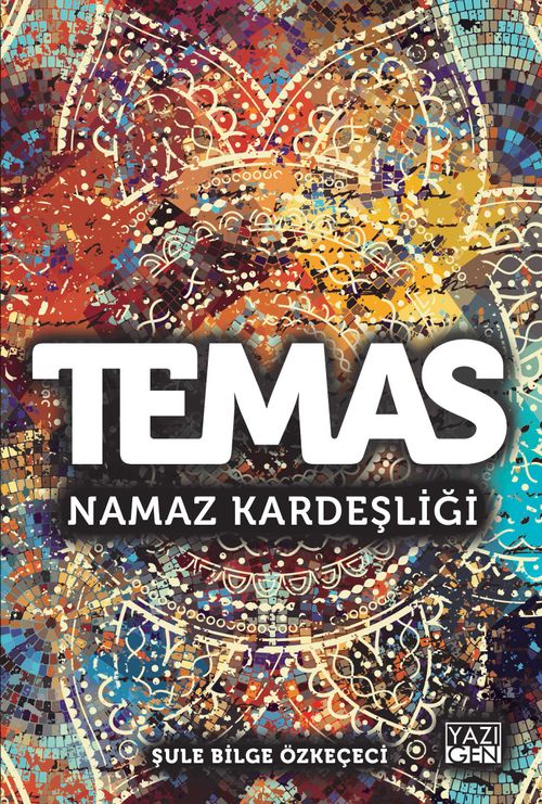 Temas & Namaz Kardeşliği