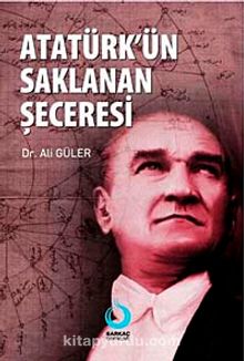 Atatürk'ün Saklanan Şeceresi