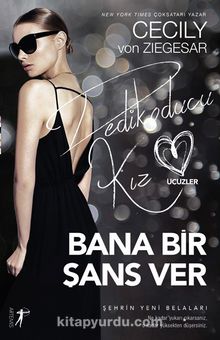 Bana Bir Şans Ver / Dedikoducu Kız Üçüzler - Cecily Von Ziegesar