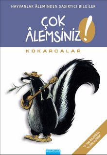 Çok Alemsiniz! / Kokarcalar - Alain M. Bergeron