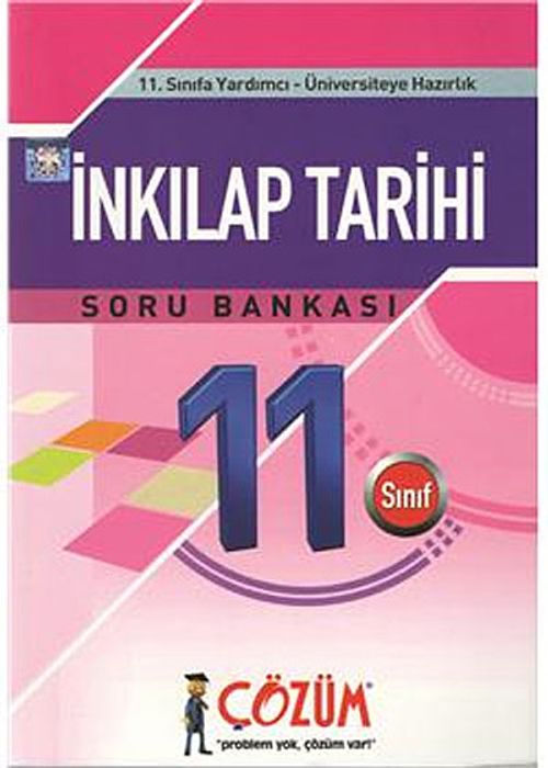 11. Sınıfa Yardımcı - Üniveristeye Hazırlık / İnkılap Tarihi Soru Bankası