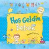 Hoş Geldin Bebek - Erkek G&uuml;ncesi