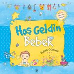 Hoş Geldin Bebek - Erkek Güncesi