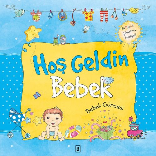 Hoş Geldin Bebek - Erkek Güncesi