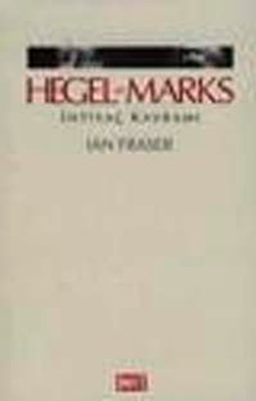Hegel ve Marks İhtiyaç Kavramı