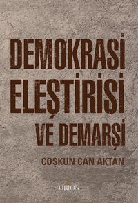 Demokrasi Eleştirisi ve Demarşi 
