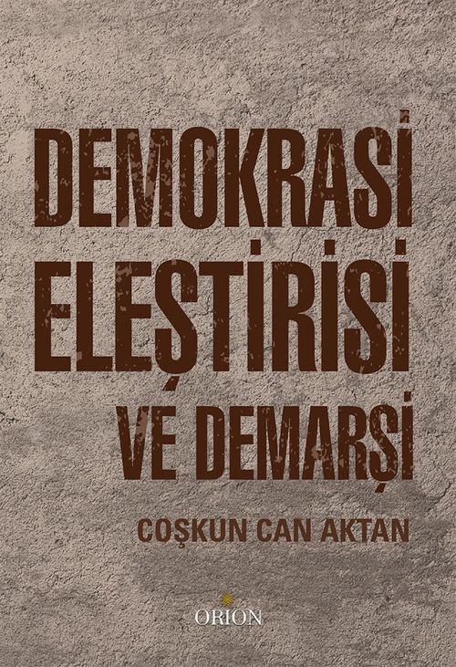 Demokrasi Eleştirisi ve Demarşi 