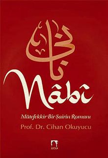 Nabi & Mütefekkir Bir Şairin Romanı