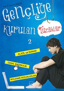 Gençliğe Kurulan Tuzaklar 2