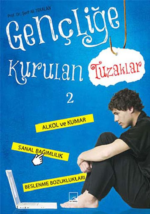 Gençliğe Kurulan Tuzaklar 2