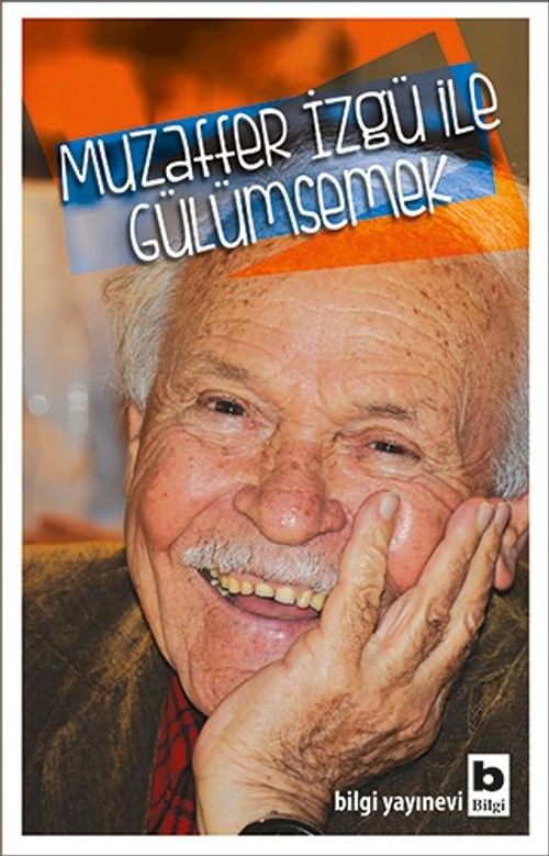 Muzaffer İzgü ile Gülümsemek