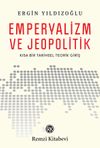 Emperyalizm ve Jeopolitik & Kısa Bir Tarihsel Teorik Girişi