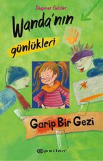Wanda'nın Günlükleri 3 / Garip Bir Gezi