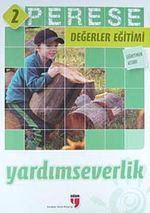 Perese Değerler Eğitimi Öğretmen Kitabı 2 / Yardımseverlik