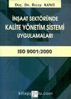 İnşaat Sektöründe Kalite Yönetim Sistemi Uygulamaları (ISO 9001:2000)