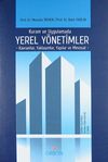 Kuram ve Uygulamada Yerel Y&ouml;netimler -Kavramlar, Yaklaşımlar, Yapılar ve Mevzuat-
