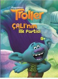 Troller Çalı’nın İlk Partisi