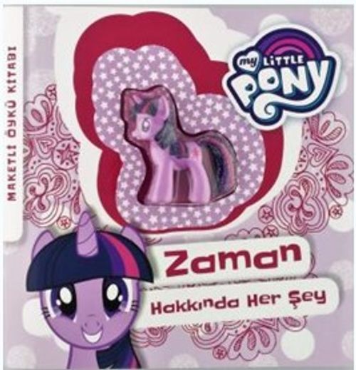 MLP Zaman Hakkında Her Şey