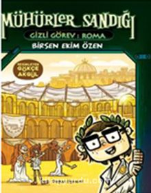 Mühürler Sandığı / Gizli Görev: Roma - Birsen Ekim Özen
