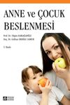 Anne ve &Ccedil;ocuk Beslenmesi / Prof. Dr. Nilg&uuml;n Karaağaoğlu