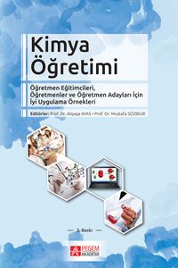 Kimya Öğretimi & Öğretmen Eğitimcileri, Öğretmenler ve Öğretmen Adayları İçin İyi Uygulama Örnekleri 