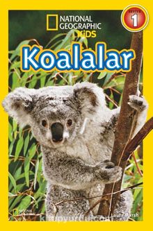 National Geographic Kids -Koalalar - Laura Marsh