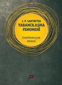 J. P. Sartre'da Yabancılaşma Fenomeni