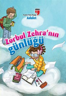 Adalet / Zorbul Zehra'nın Günlüğü